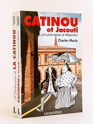 Seller image for Catinou et Jacouti. et le petit monde Minjecbes [ On joint : ] Le Dictionnaire de La Catinou for sale by Librairie du Cardinal
