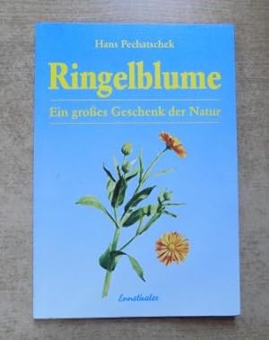 Bild des Verkufers fr Ringelblume - Ein groes Geschenk der Natur. zum Verkauf von Antiquariat BcherParadies