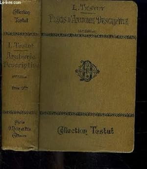 Bild des Verkufers fr PRECIS D ANATOMIE DESCRIPTIVE- EN 1 VOLUME- Livre 1: Ostologie- Livre 2: Arthropologie- Livre 3: Myologie- Livre 4: Angiologie- Livre 5: Nvrologie- Livre 6: Organes des sens- Livre 7: Appareil de la digestion- Livre 8: Appareil de la respiration. zum Verkauf von Le-Livre