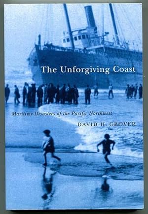 Bild des Verkufers fr The Unforgiving Coast: Maritime Disasters of the Pacific Northwest zum Verkauf von Book Happy Booksellers