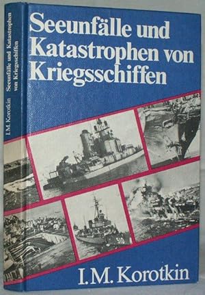 Seller image for Seeunflle und Katastrophen von Kriegsschiffen for sale by Steffen Gnther - Versandantiquariat
