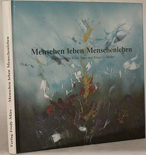 Image du vendeur pour Menschen leben Menschenleben mis en vente par Steffen Gnther - Versandantiquariat