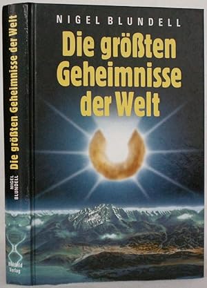 Die größten Geheimnisse der Welt