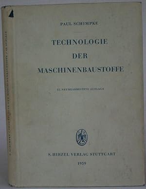 Bild des Verkufers fr Technologie der Maschinenbaustoffe zum Verkauf von Steffen Gnther - Versandantiquariat