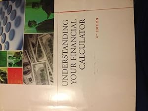 Bild des Verkufers fr Understanding Your Financial Calculator, 4th Edition zum Verkauf von Ocean Tango Books