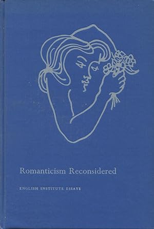 Romanticism Reconsidered: Selected Papers from the English Institute