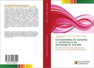 Seller image for Carotenides do camaro L. vannamei e da microalga N. oculata : Processos de obteno, aspectos eco-econmicos e aplicao biotecnologica for sale by AHA-BUCH GmbH