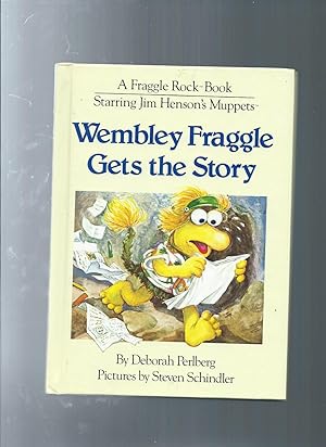 Bild des Verkufers fr Wembley Fraggle Gets The Story a fraggle rock-book starring jim henson's muppets zum Verkauf von ODDS & ENDS BOOKS