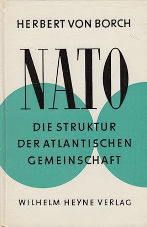 Bild des Verkufers fr NATO - Die Struktur der atlantischen Gemeinschaft zum Verkauf von Versandantiquariat Nussbaum