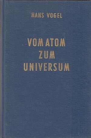 Imagen del vendedor de Vom Atom zum Universum - Einfhrung in die Kosmologie a la venta por Versandantiquariat Nussbaum