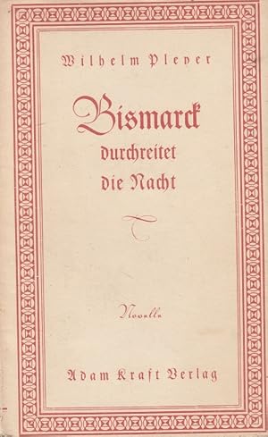 Seller image for Bismarck durchreitet die Nacht : Bild eines Deutschen. for sale by Versandantiquariat Nussbaum