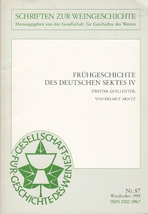 Seller image for Frhgeschichte des Deutschen Sektes IV - Zweiter Quellenteil (Schriften zur Weingeschichte Nr. 87) for sale by Versandantiquariat Nussbaum