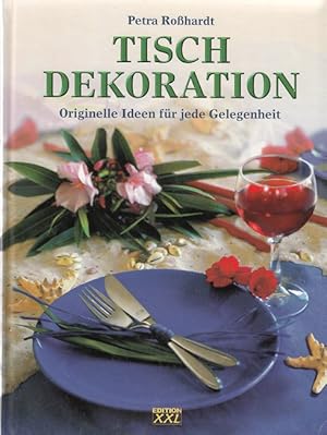 Tischdekoration - Originelle Ideen für jede Gelegenheit