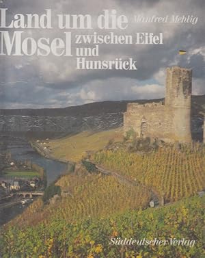 Seller image for Land um die Mosel (Bildlegenden in deutsch / englisch / franzsisch) for sale by Versandantiquariat Nussbaum