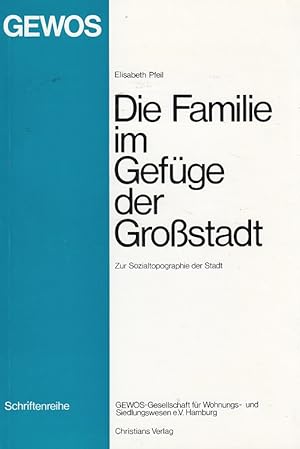 Bild des Verkufers fr Die Familie im Gefge der Grossstadt : zur Sozialtopographie d. Stadt. zum Verkauf von Versandantiquariat Nussbaum