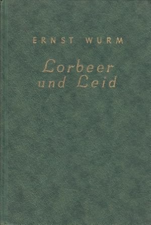 Bild des Verkufers fr Lorbeer und Leid zum Verkauf von Versandantiquariat Nussbaum