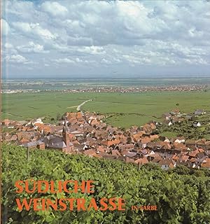Seller image for Sdliche Weinstrasse : Landschaftserlebnis in Farbfotos. for sale by Versandantiquariat Nussbaum