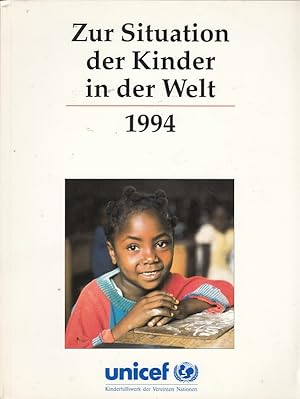 Bild des Verkufers fr Zur Situation der Kinder in der Welt 1994 hrsg. vom Deutschen Komitee fr UNICEF [Zeitschrift/Serie] zum Verkauf von Versandantiquariat Nussbaum