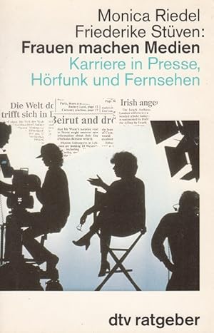 Seller image for Frauen machen Medien - Karriere in Presse, Hrfunk und Fernsehen for sale by Versandantiquariat Nussbaum