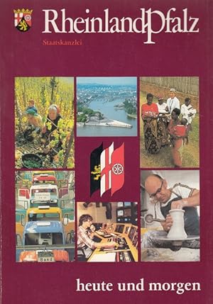 Bild des Verkufers fr Rheinland-Pfalz - Heute und Morgen 1985 zum Verkauf von Versandantiquariat Nussbaum