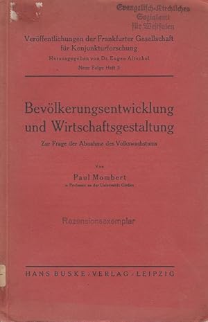 Bevölkerungsentwicklung und Wirtschaftsgestaltung : Zur Frage der Abnahme des Volkswachstums.