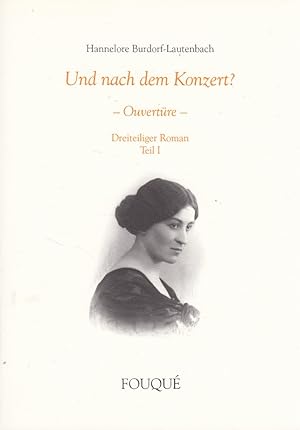 Bild des Verkufers fr Und nach dem Konzert ? - Ouvertre - zum Verkauf von Versandantiquariat Nussbaum