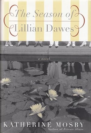 Seller image for The Season of Lillian Dawes: A Novel for sale by Versandantiquariat Nussbaum