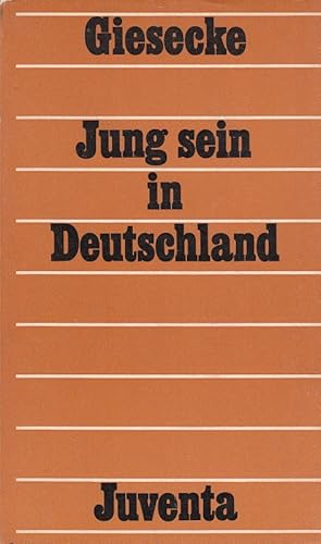Image du vendeur pour Jung sein in Deutschland. mis en vente par Versandantiquariat Nussbaum