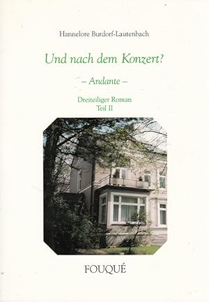 Seller image for Und nach dem Konzert ? - Andante - for sale by Versandantiquariat Nussbaum