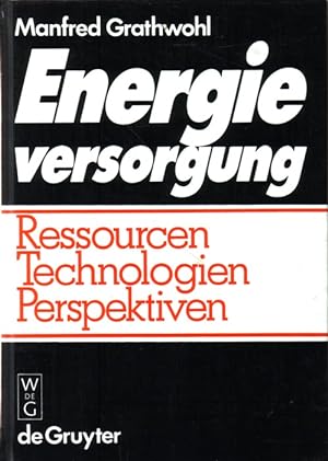 Image du vendeur pour Energieversorgung - Ressourcen Technologien Perspektiven mis en vente par Versandantiquariat Nussbaum