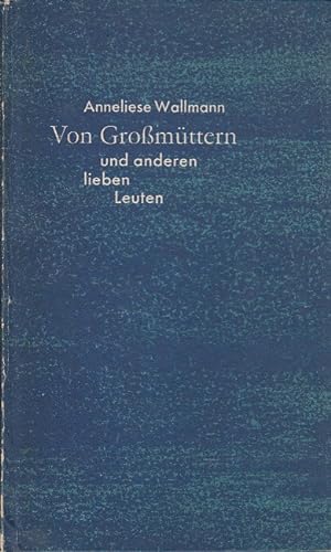 Imagen del vendedor de Von Gromttern und anderen lieben Leuten a la venta por Versandantiquariat Nussbaum