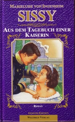 Imagen del vendedor de Sissy - Aus dem Tagebuch einer Kaiserin a la venta por Versandantiquariat Nussbaum