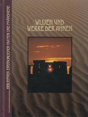 Imagen del vendedor de Wissen und Werke der Ahnen - Bibliothek erstaunlicher Fakten und Phnomene a la venta por Versandantiquariat Nussbaum