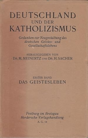 Deutschland und der Katholizismus Band 1: Das Geistesleben