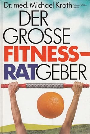 Seller image for Der grosse Fitness-Ratgeber for sale by Versandantiquariat Nussbaum