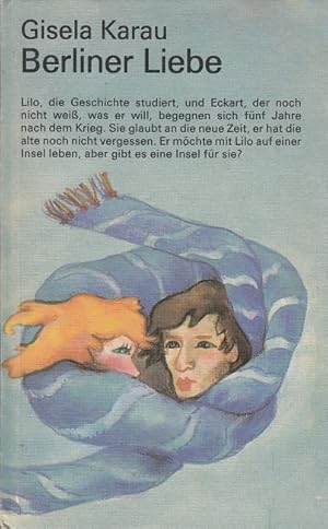 Imagen del vendedor de Berliner Liebe. a la venta por Versandantiquariat Nussbaum