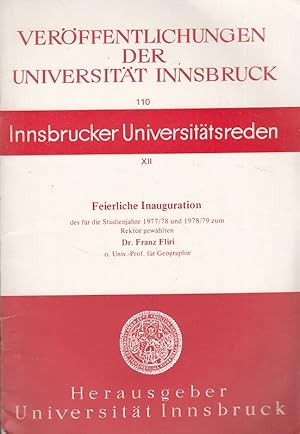 Seller image for Feierliche Inauguration der fr die Studienjahre 1977/78 und 1978/79 zum Rektor gewhlten Dr. Franz Fliri Verffentlichungen der Universitt Insbruck 110 for sale by Versandantiquariat Nussbaum