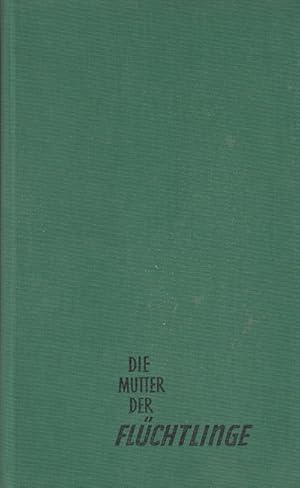 Imagen del vendedor de Die Mutter der Flchtlinge - Schweden 1938/1939 a la venta por Versandantiquariat Nussbaum