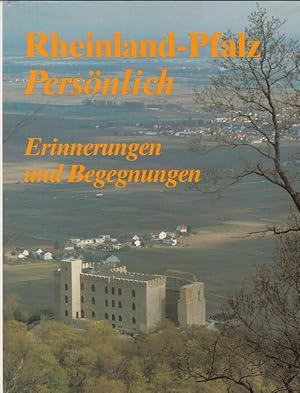 Bild des Verkufers fr Rheinland-Pfalz persnlich - Erinnerungen und Begegnungen zum Verkauf von Versandantiquariat Nussbaum