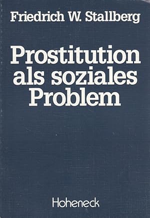 Image du vendeur pour Prostitution als soziales Problem. mis en vente par Versandantiquariat Nussbaum