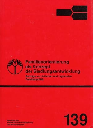 Familienorientierung als Konzept der Siedlungsentwicklung