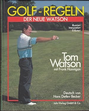 Bild des Verk�ufers f�r Der neue Watson - Golf-Regeln 1988/91 zum Verkauf von Versandantiquariat Nussbaum