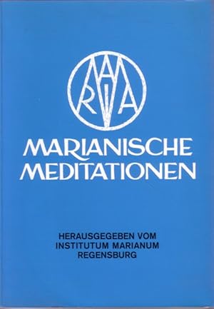 Bild des Verkufers fr Marianische Meditationen zum Verkauf von Versandantiquariat Nussbaum