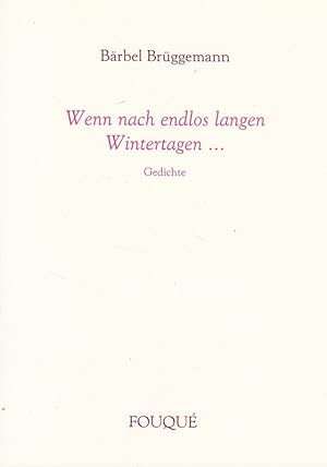 Bild des Verkufers fr Wenn nach endlos langen Wintertagen - Gedichte zum Verkauf von Versandantiquariat Nussbaum