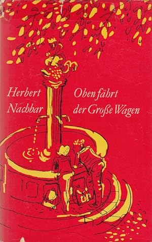 Seller image for Oben fhrt der Groe Wagen for sale by Versandantiquariat Nussbaum