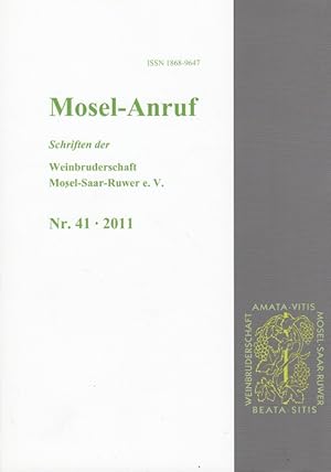 Mosel-Anruf Nr. 41 / 2011 - Schriften der Weinbruderschaft Mosel-Saar-Ruwer e.V.