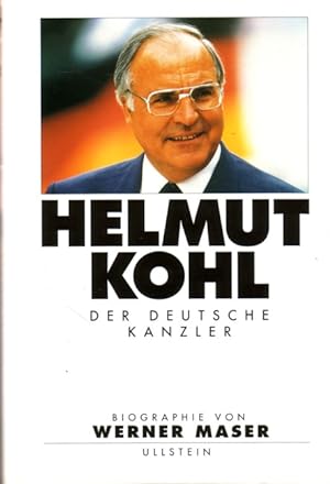 Bild des Verkufers fr Helmut Kohl - Der deutsche Kanzler zum Verkauf von Versandantiquariat Nussbaum