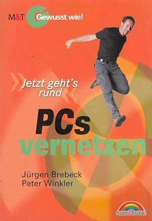 Seller image for PCs vernetzen - Gewusst wie! . Jetzt geht's rund! for sale by Versandantiquariat Nussbaum