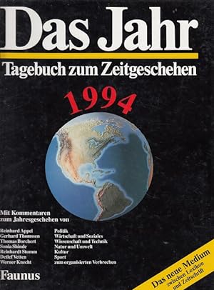 Image du vendeur pour Das Jahr 1994 - Tagebuch zum Zeitgeschehen mis en vente par Versandantiquariat Nussbaum