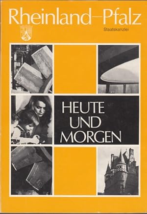Bild des Verkufers fr Rheinland-Pfalz - Heute und Morgen 1976 zum Verkauf von Versandantiquariat Nussbaum